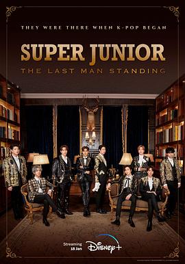抖淫短视频《Super Junior The Last Man Standing》免费在线观看