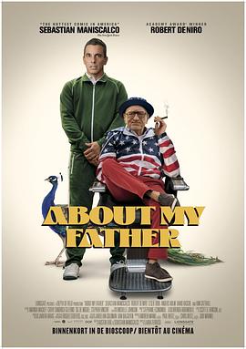 抖淫短视频《关于我的父亲 About My Father》免费在线观看